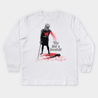 Tis But A Scratch Kids Long Sleeve T-Shirt